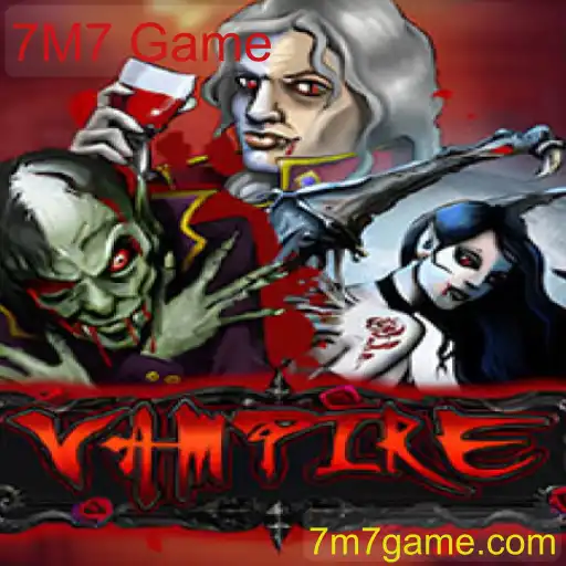 Descubra o Mundo Envolvente de Vampire: Um Mergulho no 7M7 Game